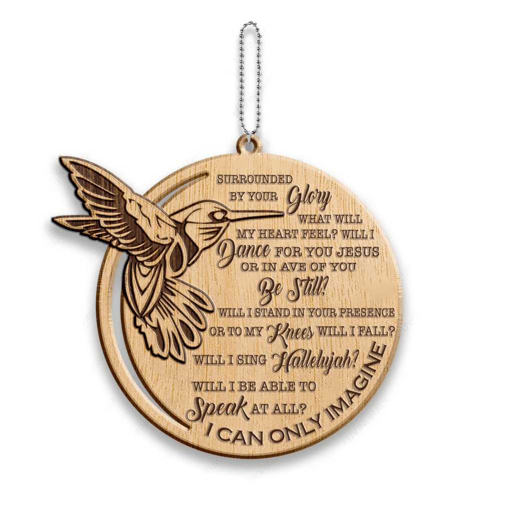 Hummingbird I Can Only Imagine Wood Engraved Ornaments
