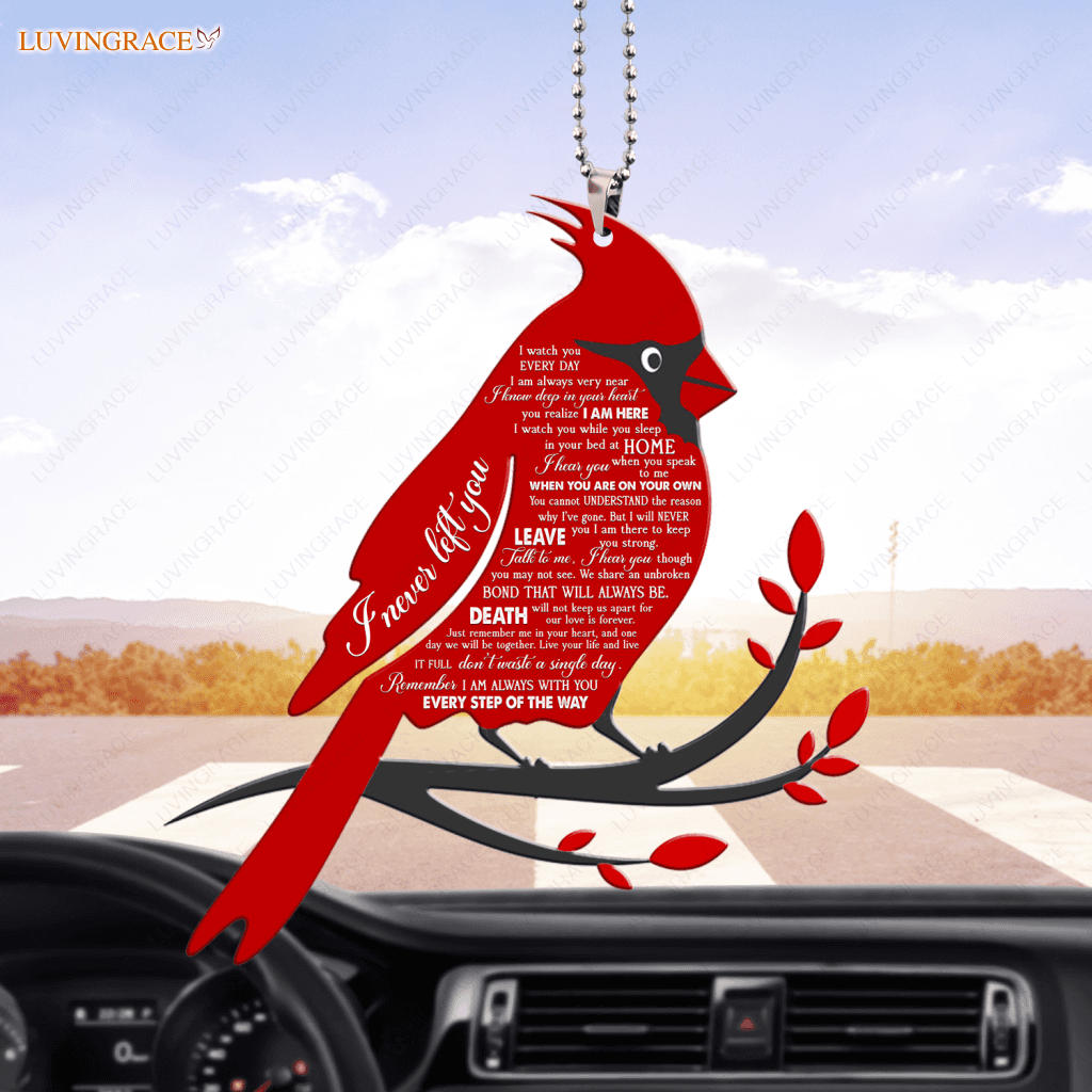 I Never Left You Red Cardinal Ornament