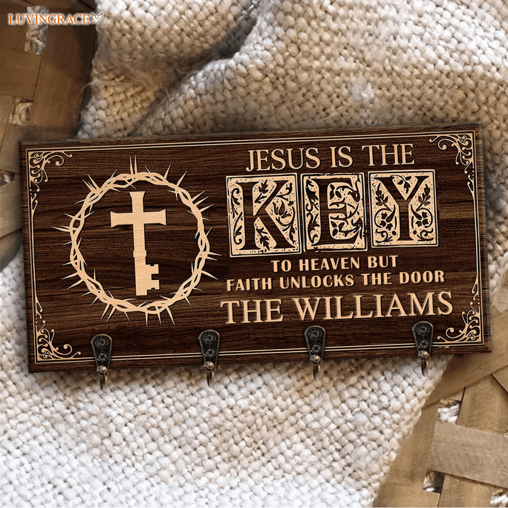 Jesus Is The Key To Heaven But Faith Unlocks Door Personalized Hanger