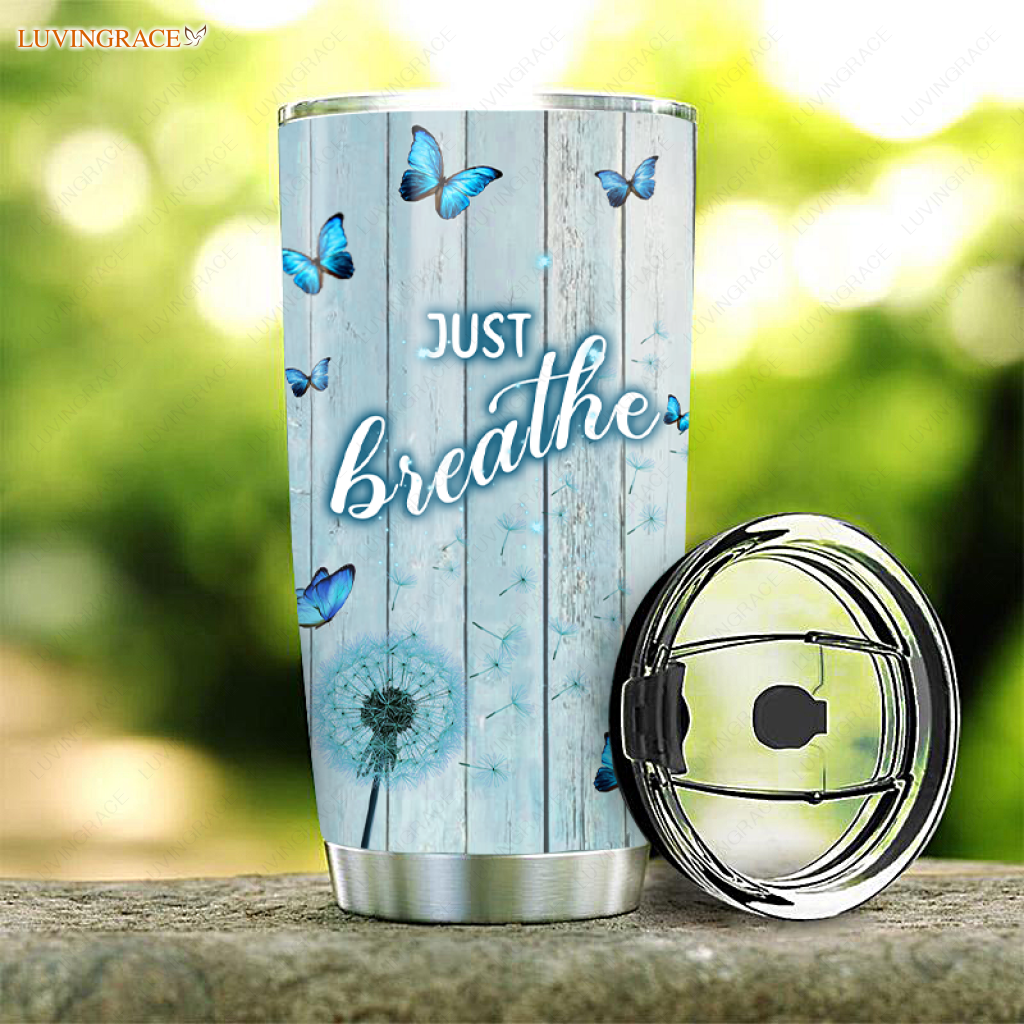 Just Breathe Blue Butterfly Tumbler