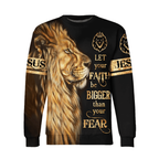 Lion Let Your Faith Be Bigger Than Your Fear Hoodie