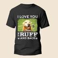 Love you to the Ruff and Back - Personalized Custom Unisex T-Shirt
