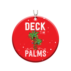 Printfamily M140 Deck The Palms Ornament