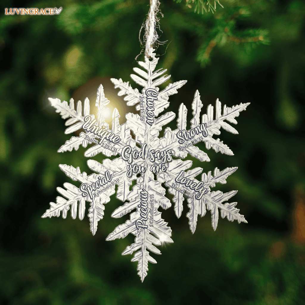 Magical Snowflakes God Says You Are Ornament