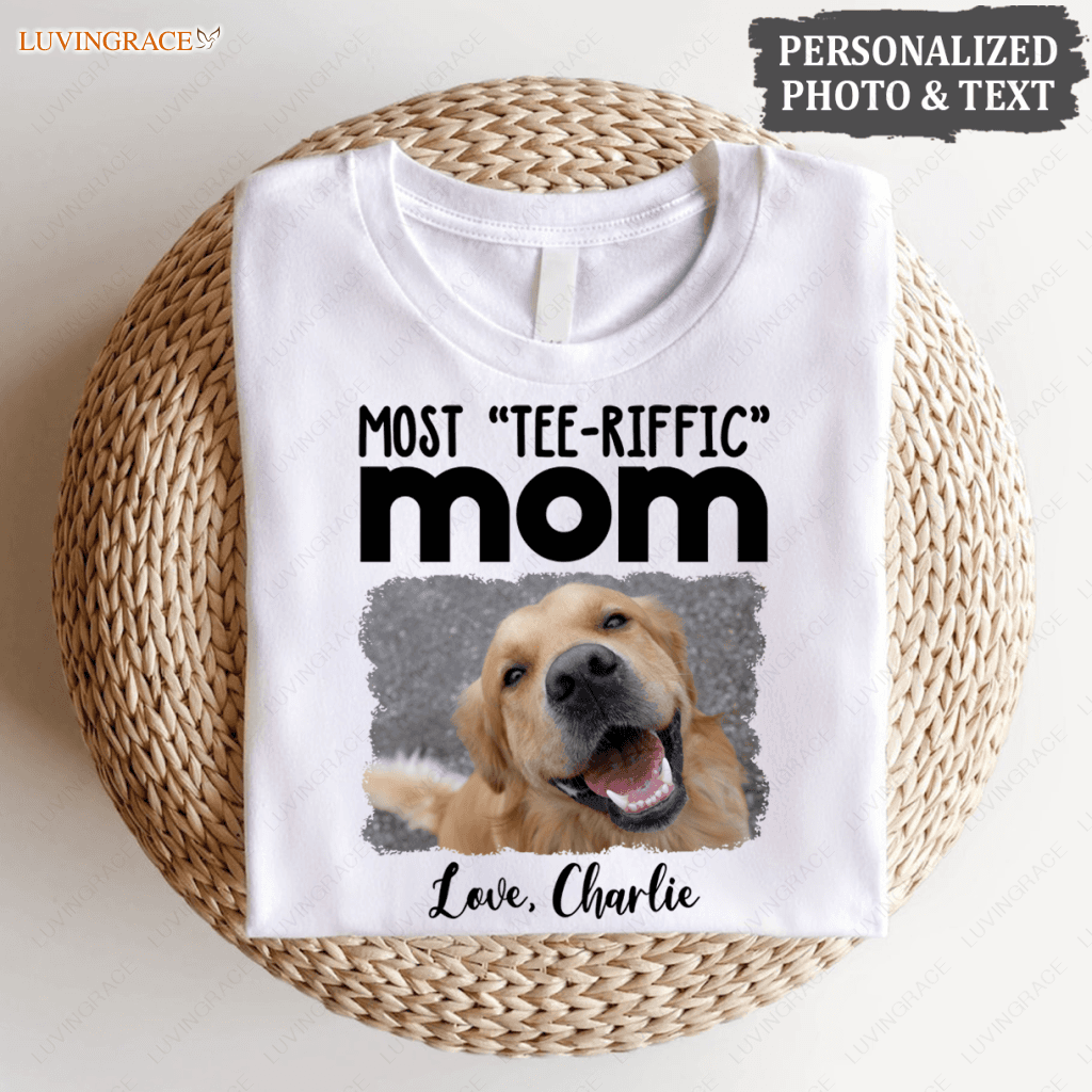 Most Tee-Riffic Dad/ Mom Custom Pet Photo Tshirt Shirt
