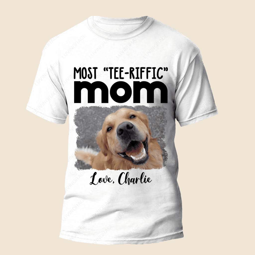 Most Tee-riffic Dad/ Mom Custom Pet Photo Tshirt