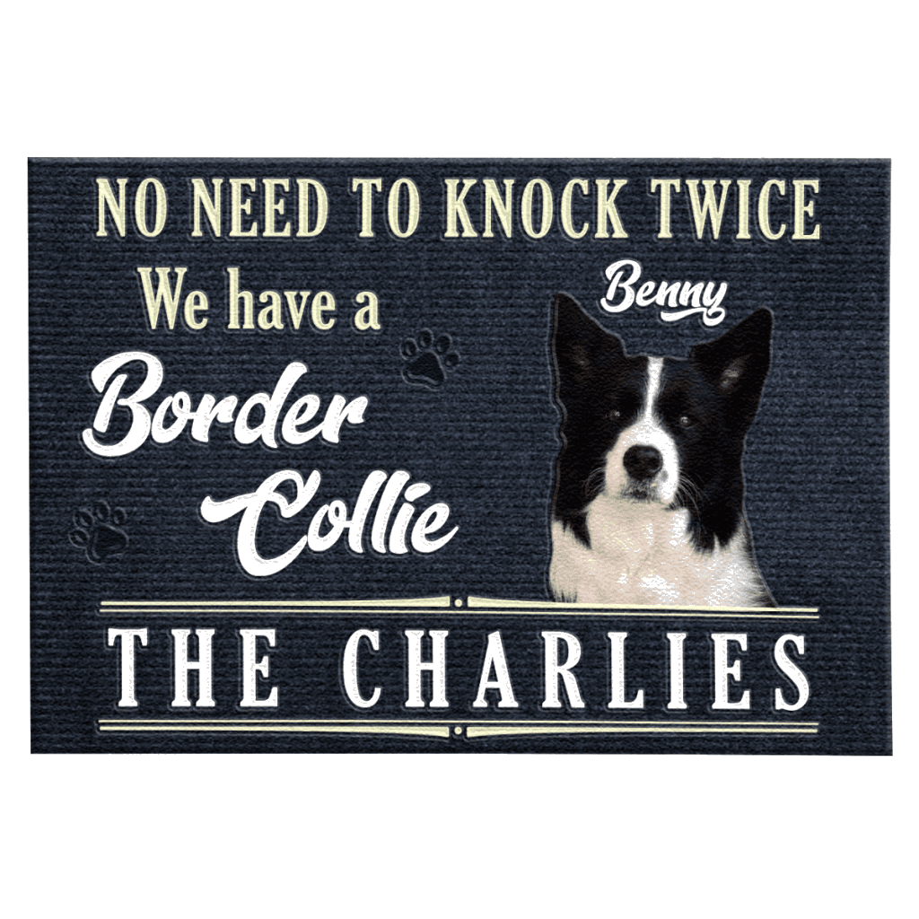 No Need To Knock Twice We Have A Dog - Personalized Custom Doormat