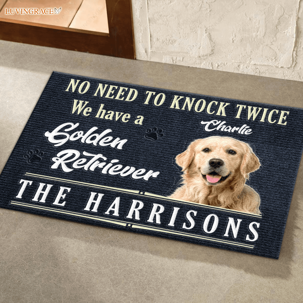 No Need To Knock Twice We Have A Dog - Personalized Custom Doormat