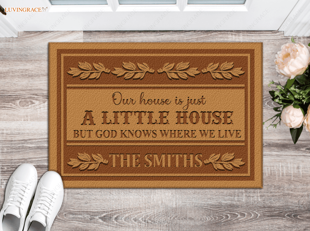 Our House Is Just A Little Personalized Doormat