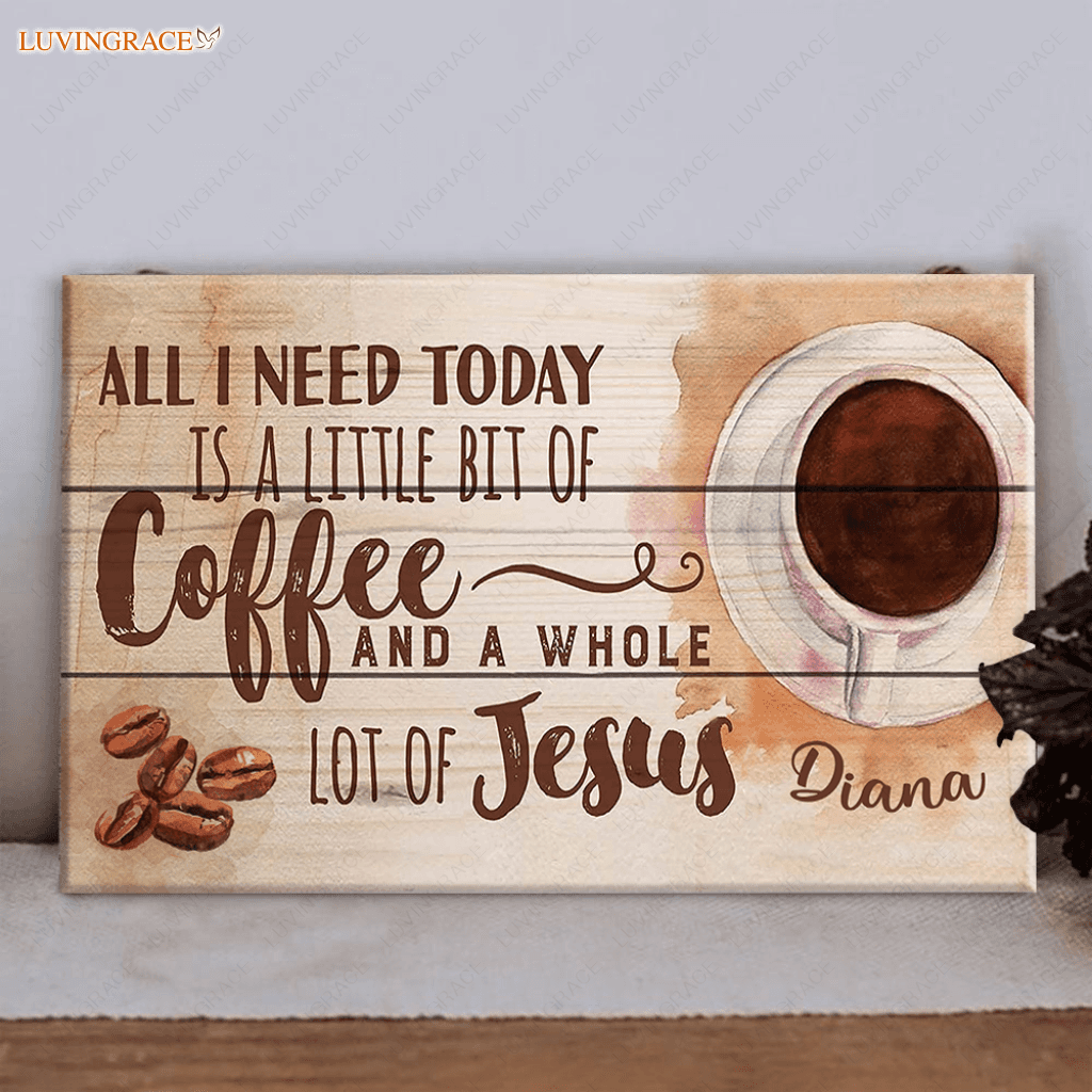 Personalized All I Need Is Jesus And Coffee Rectangle Wood Sign Tumbler