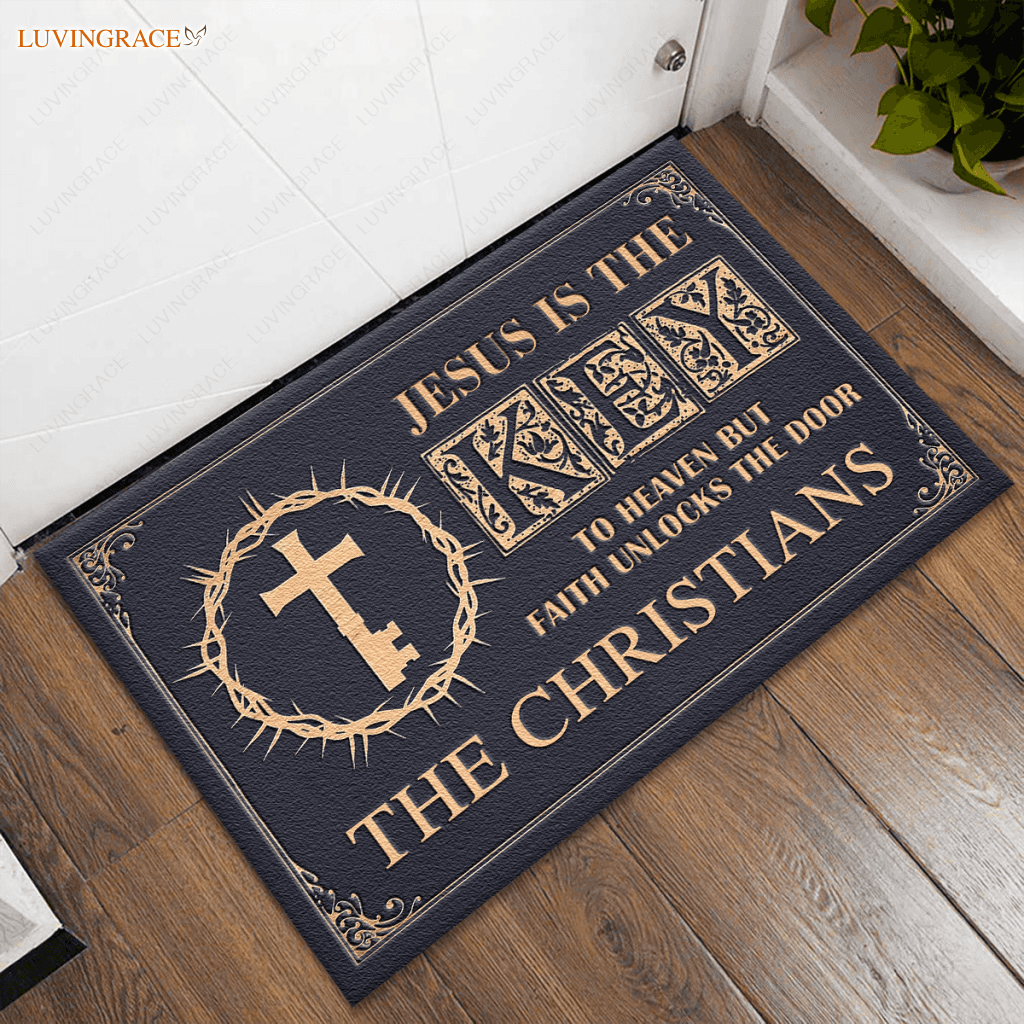 Personalized Doormat Jesus Is The Key To Heaven But Faith Unlocks Door