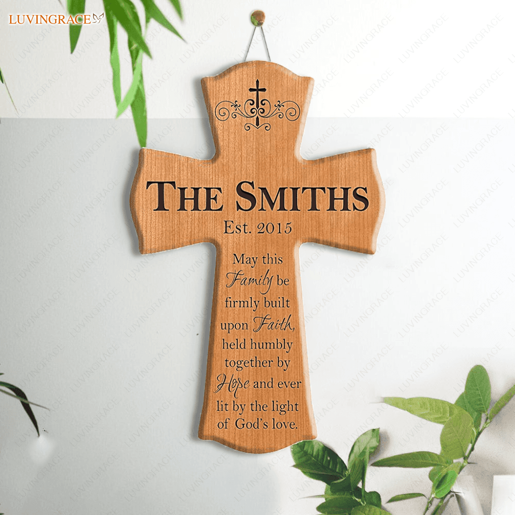 Personalized Family Cross May This Be Firmly Built Upon Faith Wood Sign