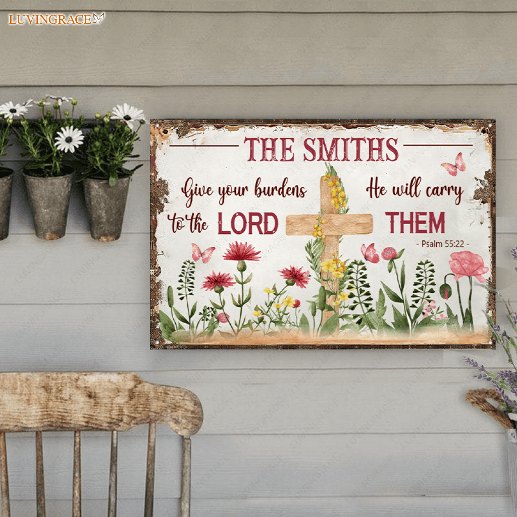 Personalized Floral Garden Lord Will Carry Your Burdens Metal Sign