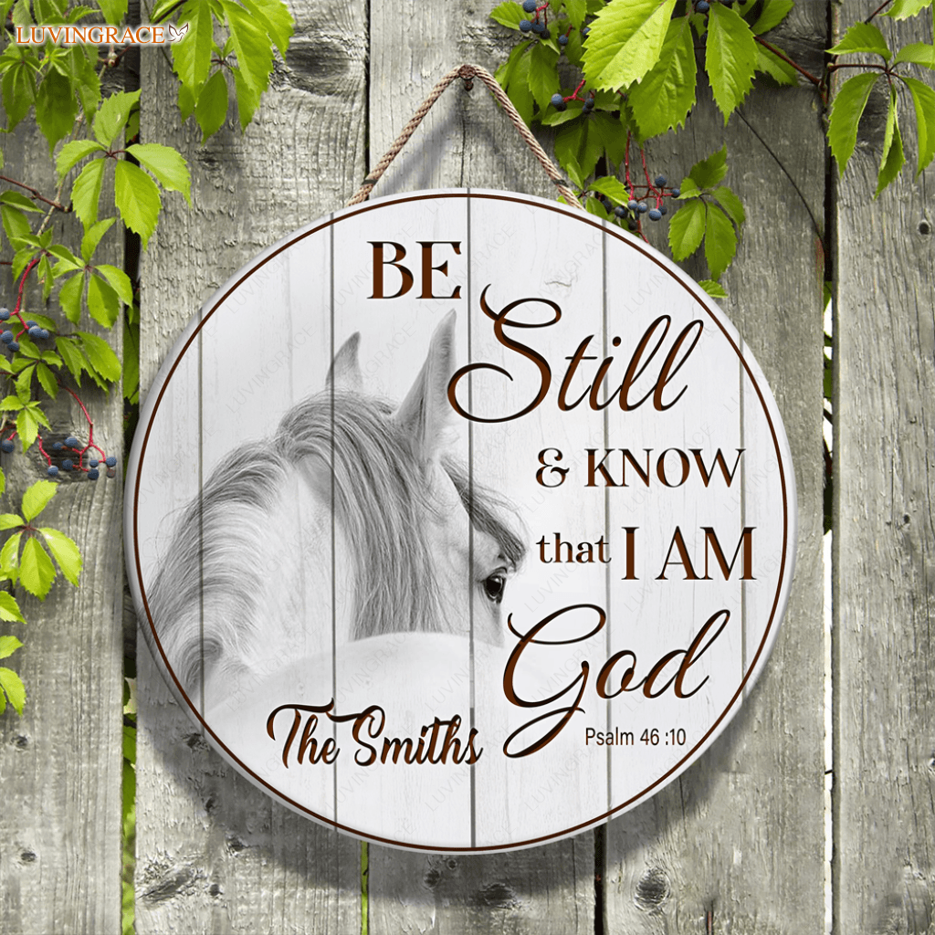 Personalized Horse Love Be Still Wood Circle Sign