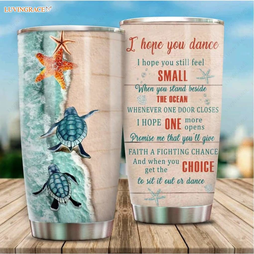 Personalized I Hope You Dance Turtle Customized Tumbler Tumbler