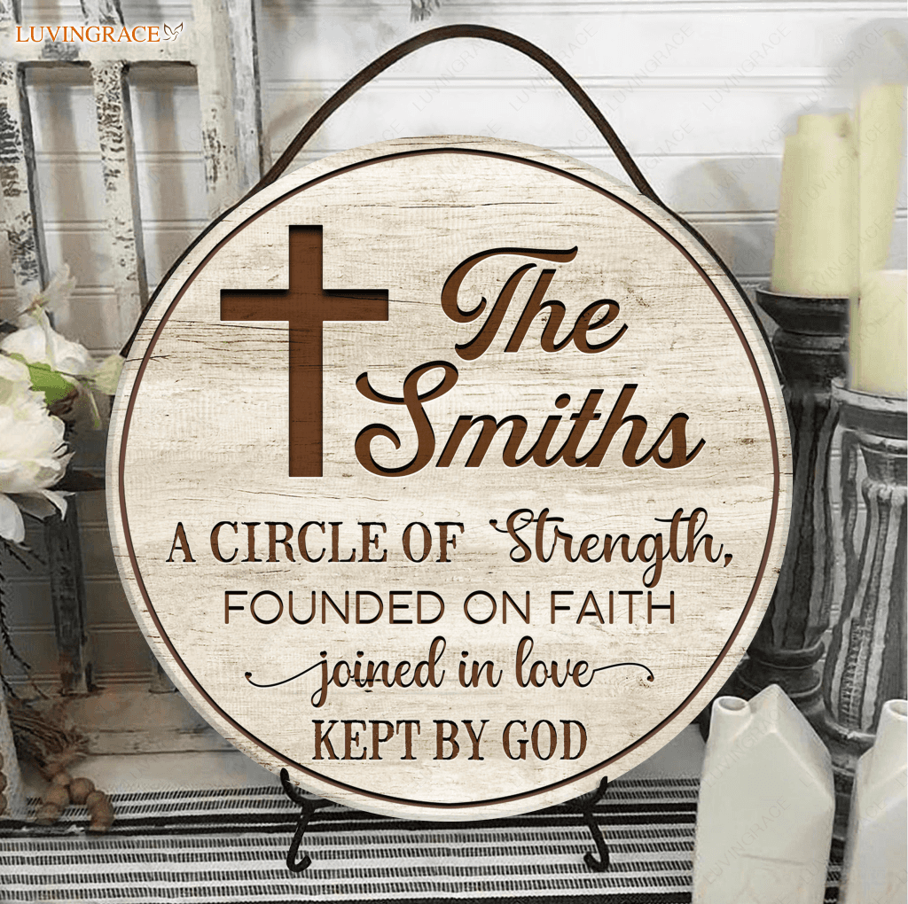 Personalized Our Family Is A Circle Of Strength Sign Wood