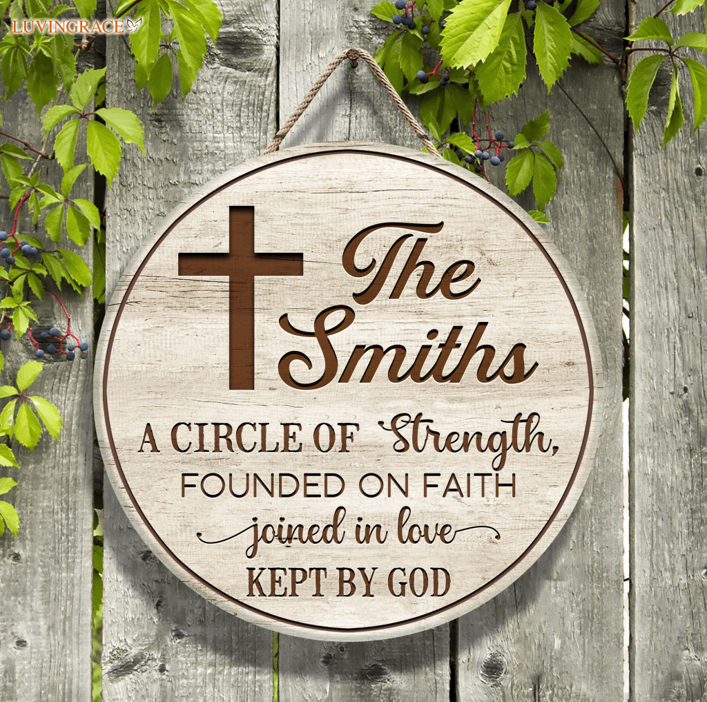 Personalized Our Family Is A Circle Of Strength Sign Wood