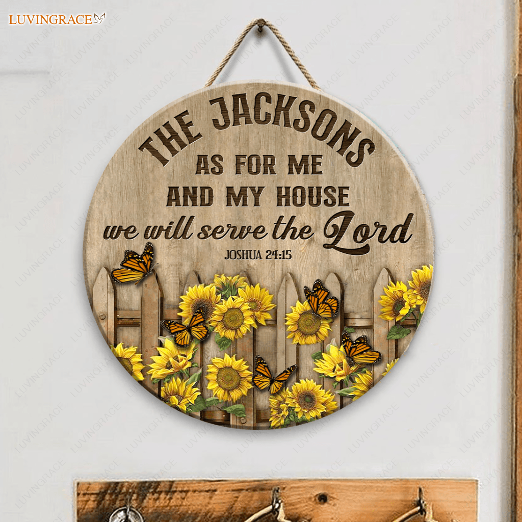 Personalized Sunflower Fence Butterfly Serve The Lord Circle Sign Wood