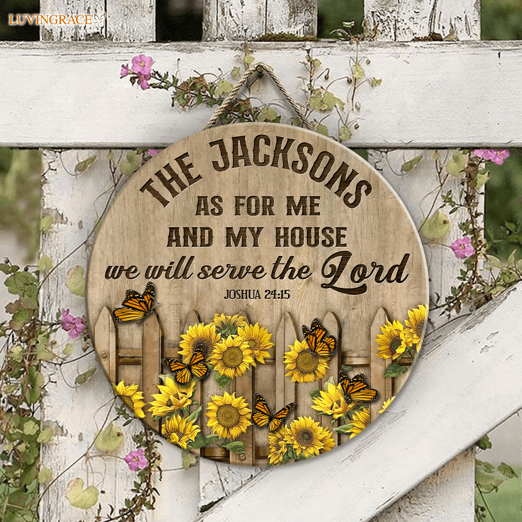 Personalized Sunflower Fence Butterfly Serve The Lord Circle Sign Wood