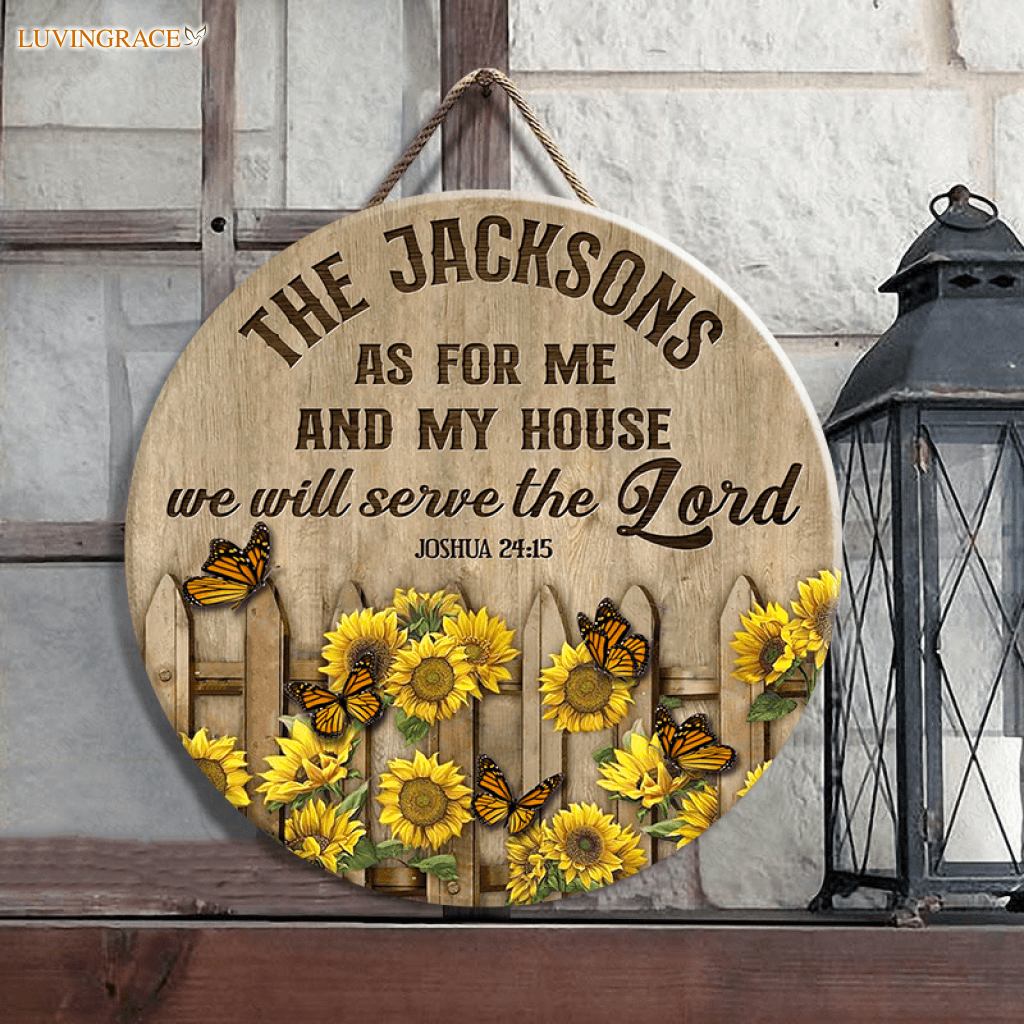 Personalized Sunflower Fence Butterfly Serve The Lord Circle Sign Wood
