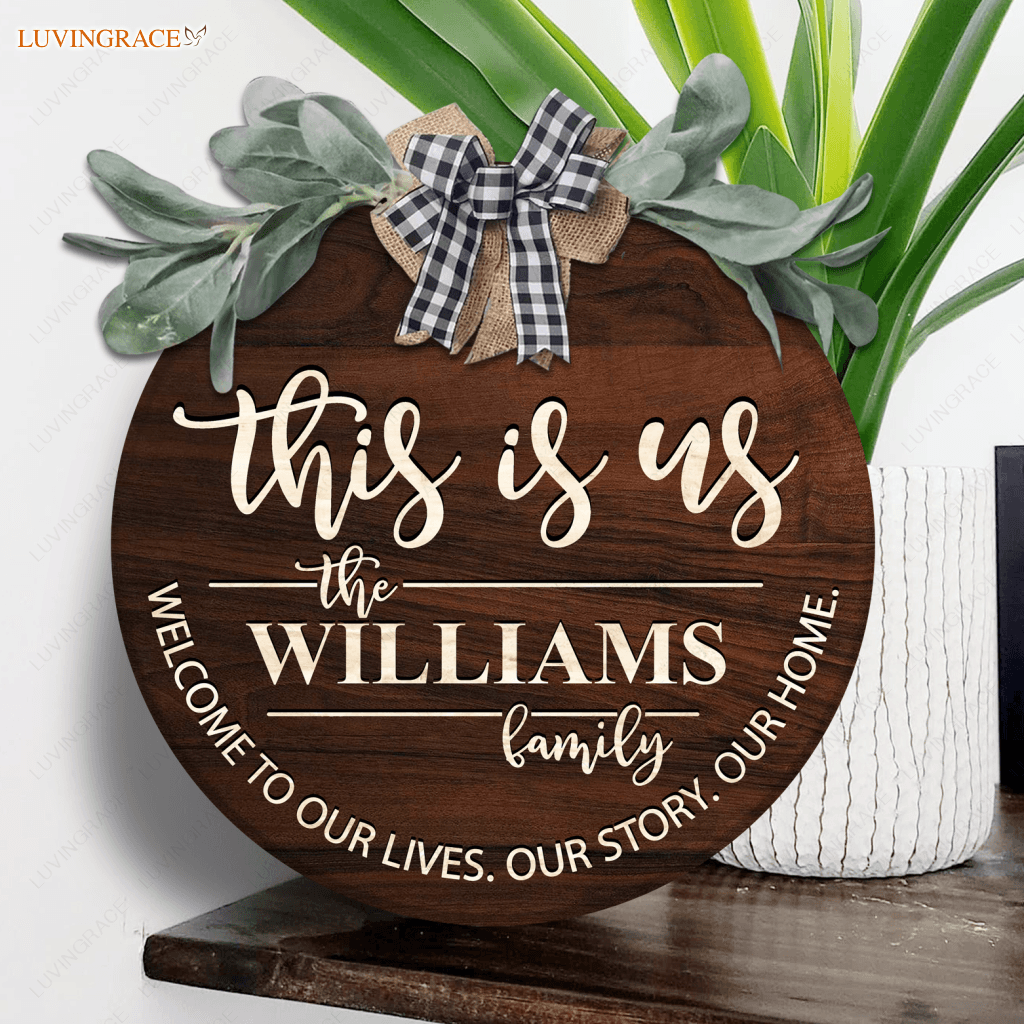 Personalized This Is Us Welcome To Our Lives Bow Door Hanger Wood Circle Sign