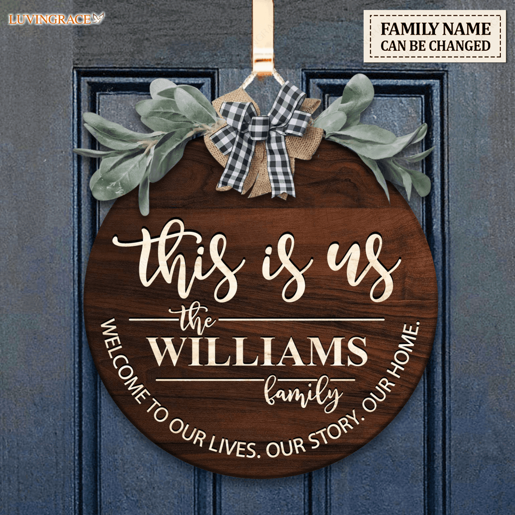 Personalized This Is Us Welcome To Our Lives Bow Door Hanger Wood Circle Sign