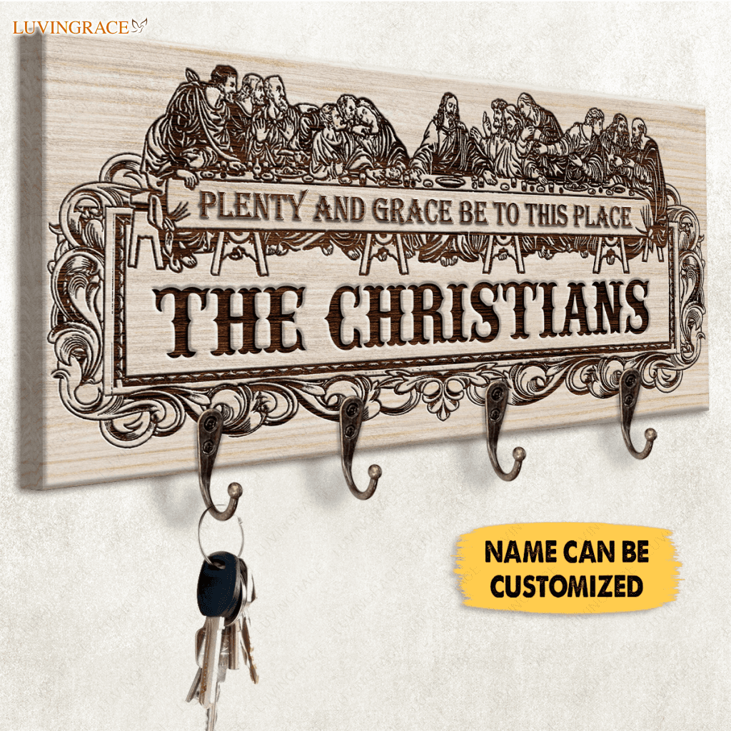 Plenty And Grace Be To This Place Personalized Key Hanger