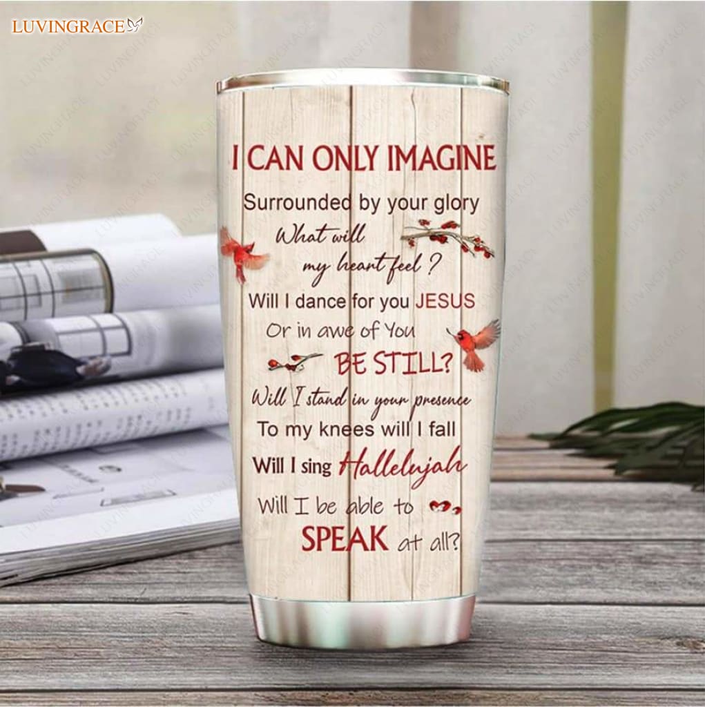 Red Bird Will I Stand For Your Presence Personalized Tumbler Tumbler