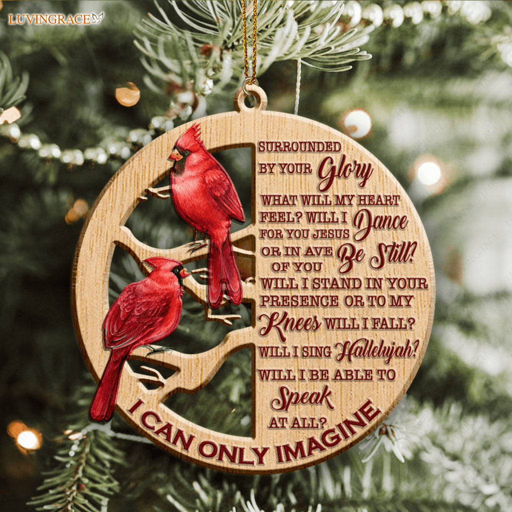 Red Cardinal On Branch I Can Only Imagine Wood Engraved Ornaments Wooden Ornament