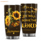 Sunflower And Butterfly As For Me My House Personalized Tumbler