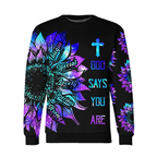 Sunflower God Says You Are Hoodie