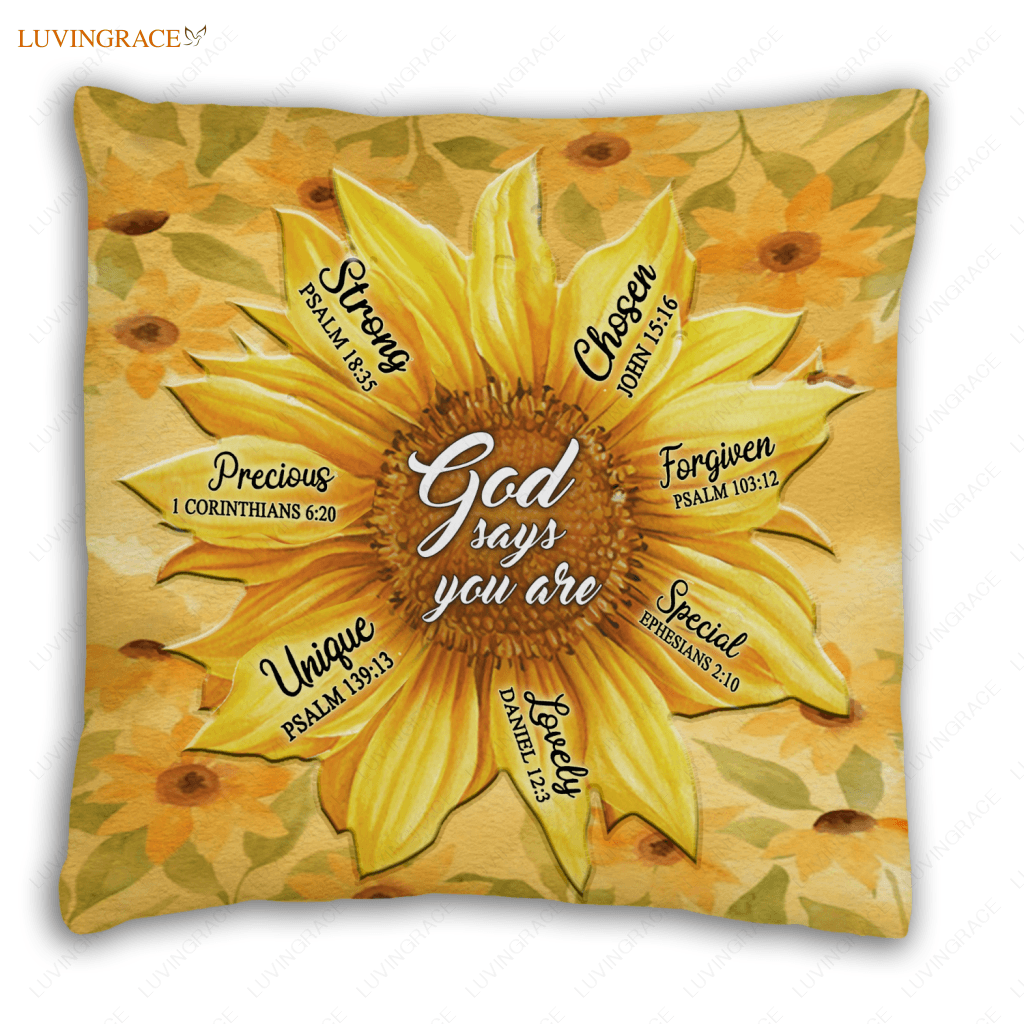 Sunflower God Says You Are Pillow