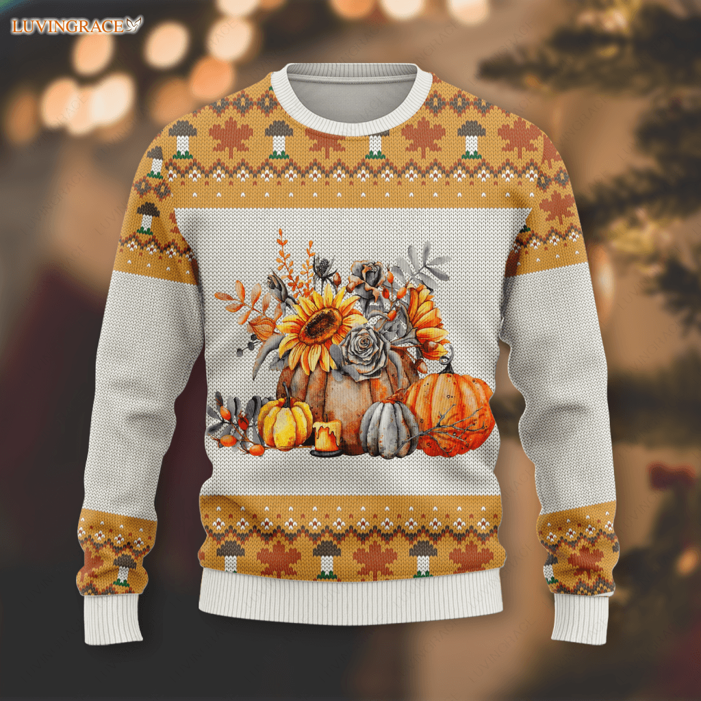 Thanksgiving Pumpkin Flower Wool Knitted Pattern There Is Always Ugly Sweater S Sweatshirt