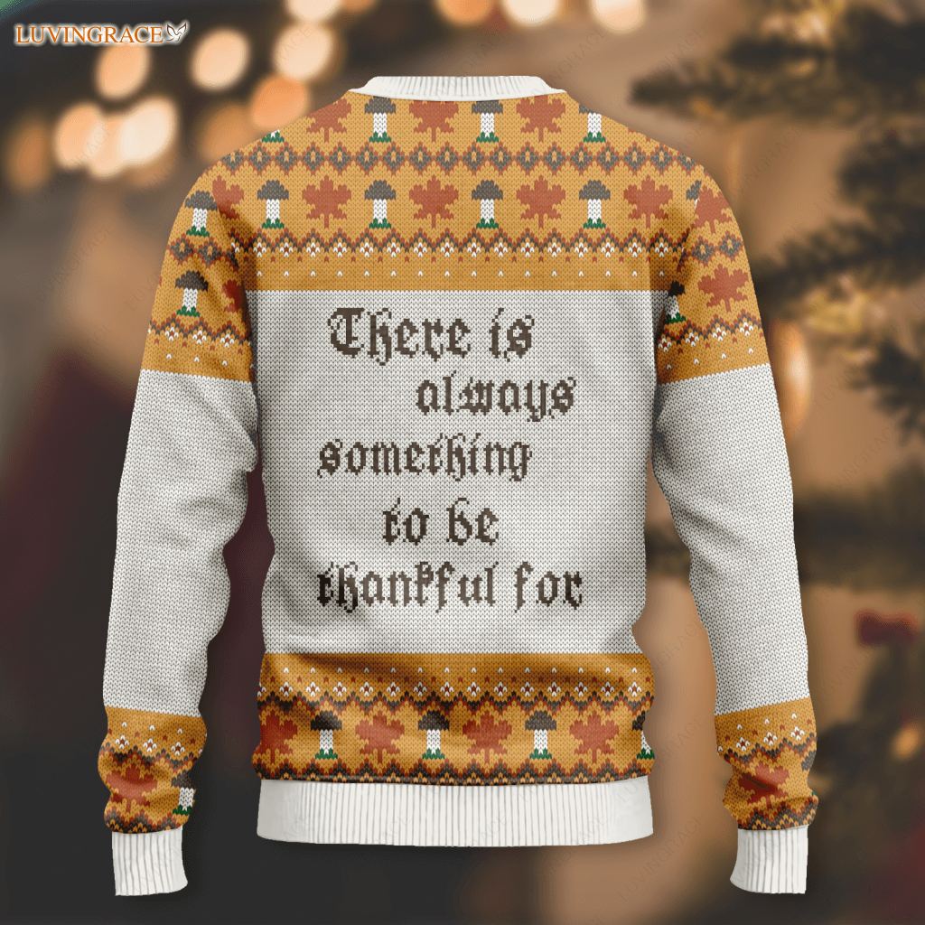 Thanksgiving Pumpkin Flower Wool Knitted Pattern There Is Always Ugly Sweater Sweatshirt