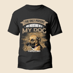 The Only Person Who Understands Me Is My Dog - Personalized Custom Unisex T-Shirt