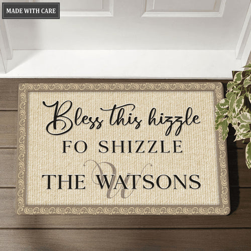 Bless This Hizzle Fo Shizzle Personalized Doormat