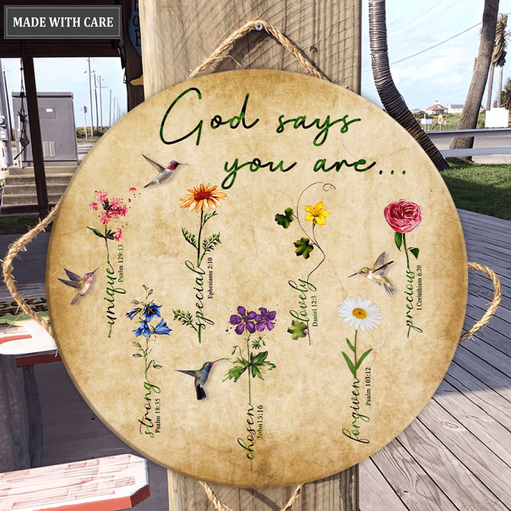 Flowers God Says Wood Circle Sign