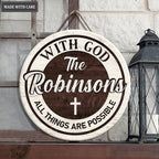 Personalized All Things Are Possible Wood Circle Sign