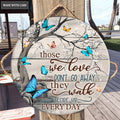 Blue Butterflies Those Who We Love Circle Sign