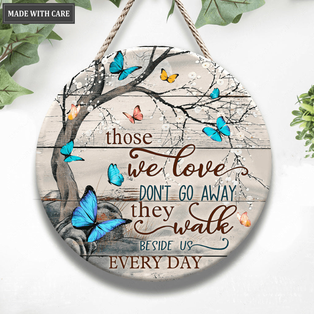 Blue Butterflies Those Who We Love Circle Sign