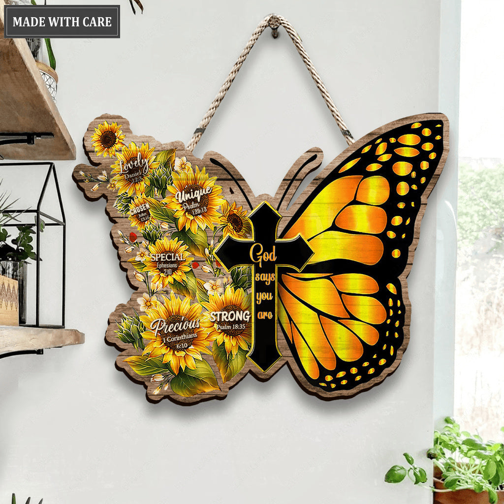 Butterfly God Says You Are Shaped Wood Sign