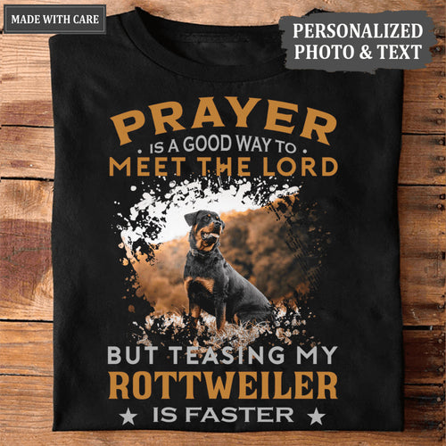 02 Teasing My Rottweiler - Personalized Custom Unisex T-Shirt