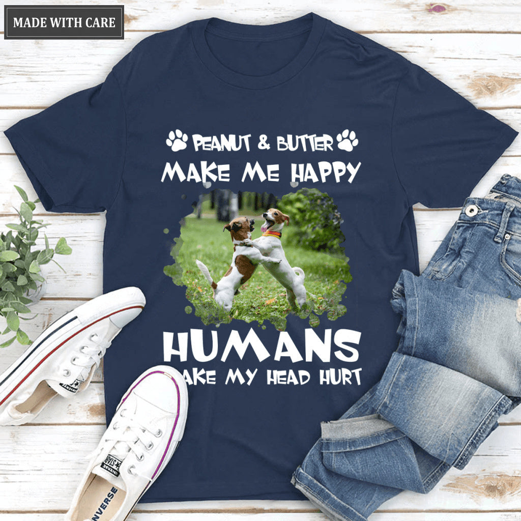 Dogs make me happy - Personalized Custom Unisex T-Shirt