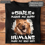 Dogs make me happy - Personalized Custom Unisex T-Shirt