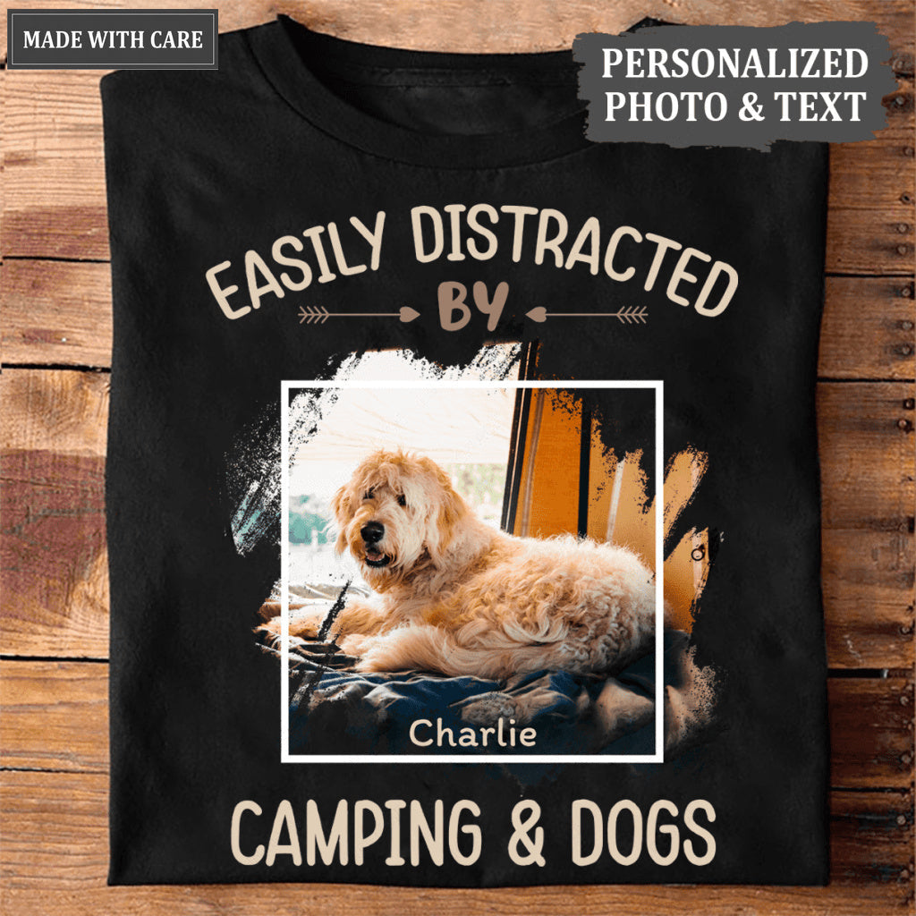 Easily Distracted by camping and dogs - Personalized Custom Unisex T-Shirt