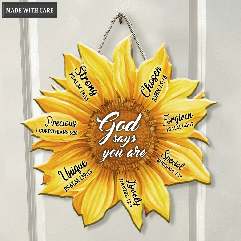 Sunflower God Says You Are Heteromorphic Wood Sign