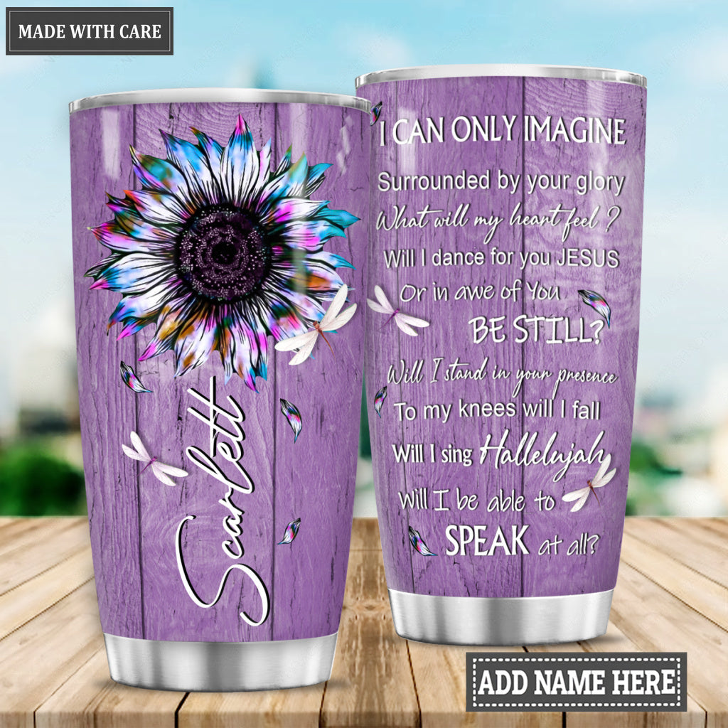 Sunflower Surrounded By Your Glory Personalized Tumbler