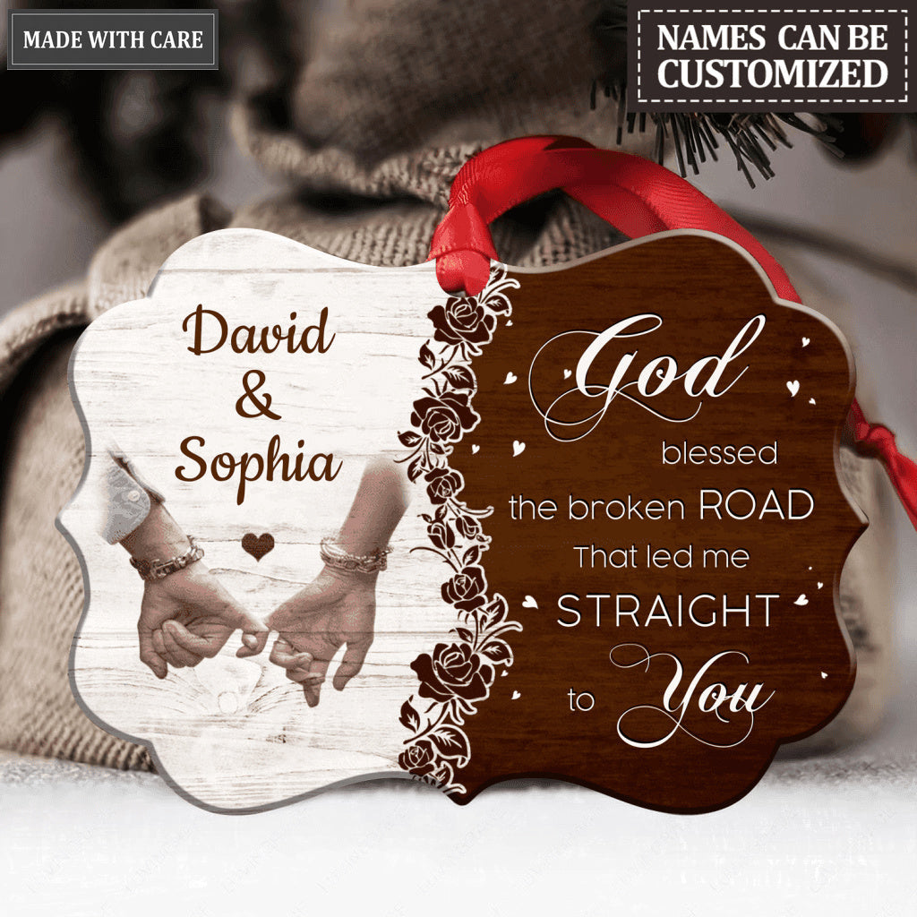 God Blessed The Broken Road Personalized Ornament