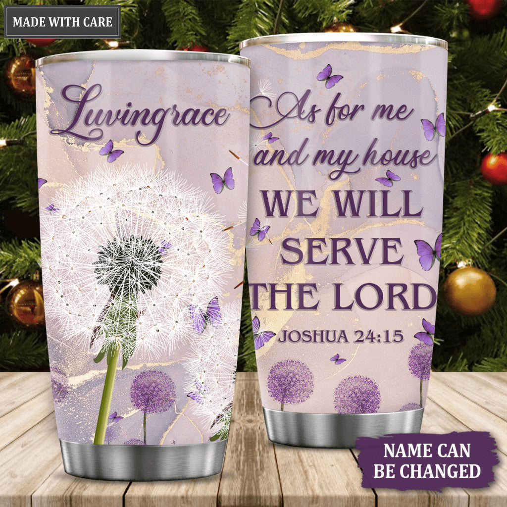 Dandelion And Butterlly As For Me And My House Personalized Tumbler