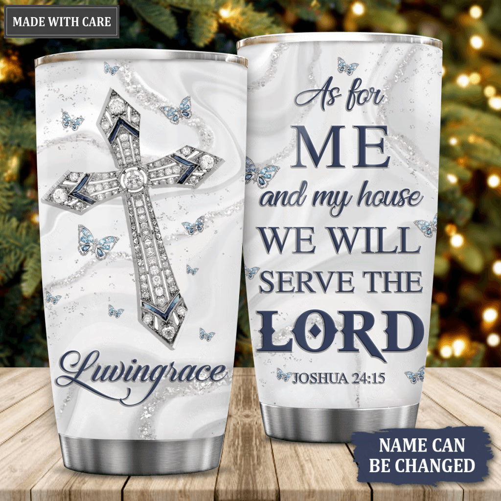 Diamond Cross And Butterfly As For Me And My House Personalized Tumbler